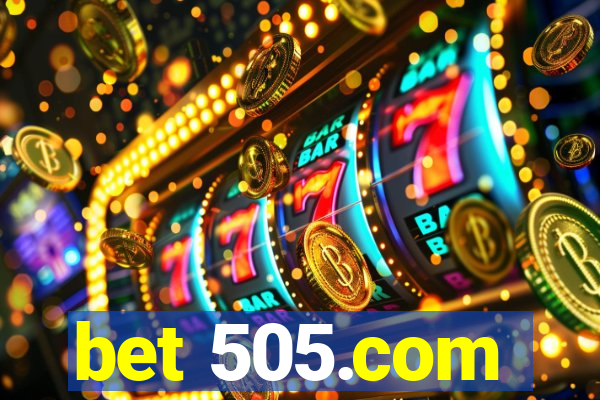 bet 505.com